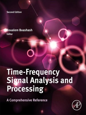 cover image of Time-Frequency Signal Analysis and Processing